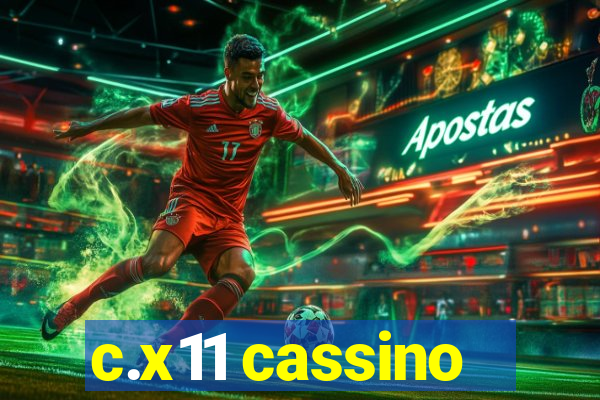 c.x11 cassino